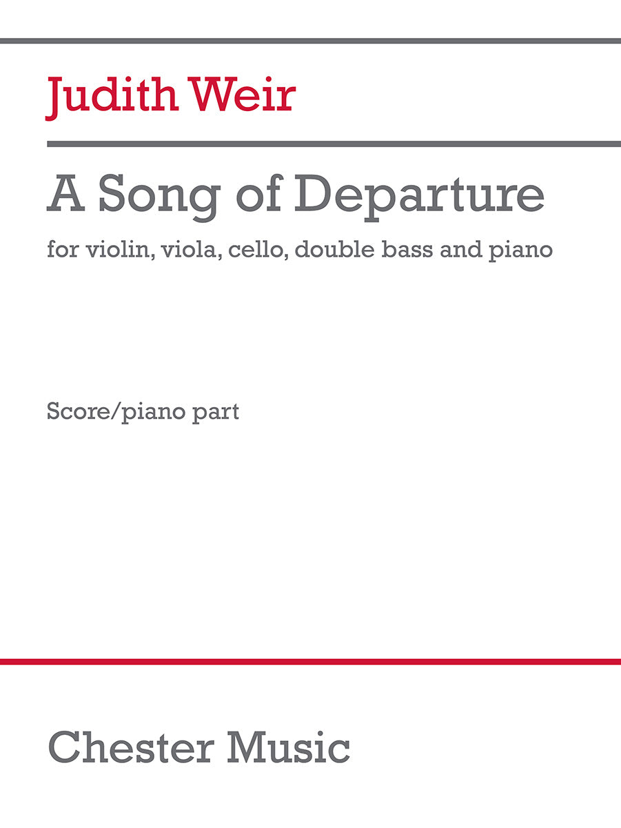 A Song Of Departure de Judith Weir, Partition pour violon et Alto et Violoncelle et Contrebasse et Piano