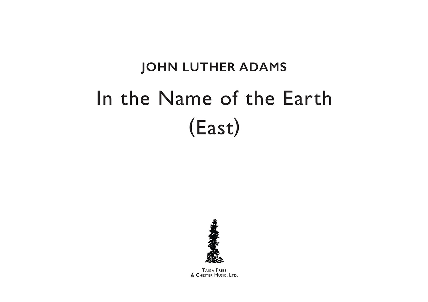 In The Name Of The Earth East de John Luther Adams, Partition chorale pour sSAATB