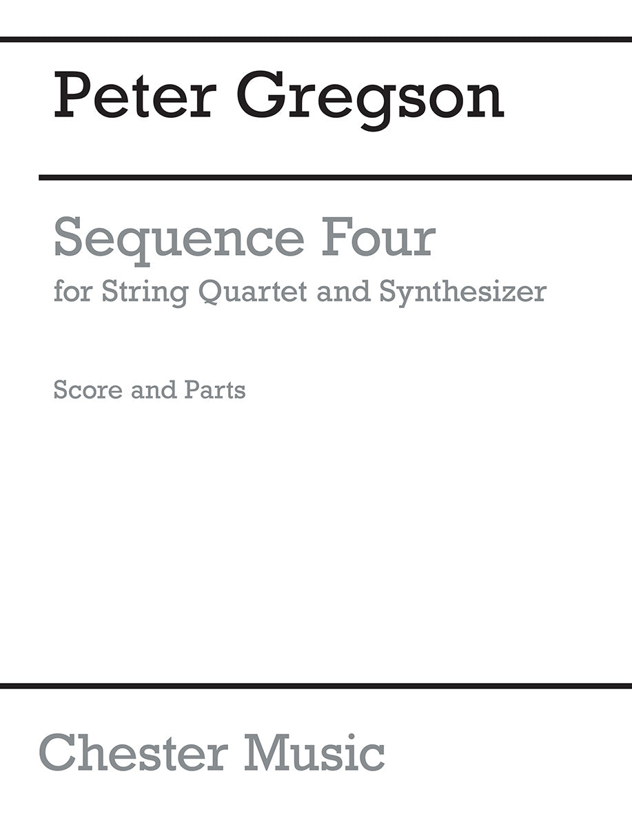 Sequence Four de Peter Gregson, Partition + parties pour quatuor à cordes et Synthesiser