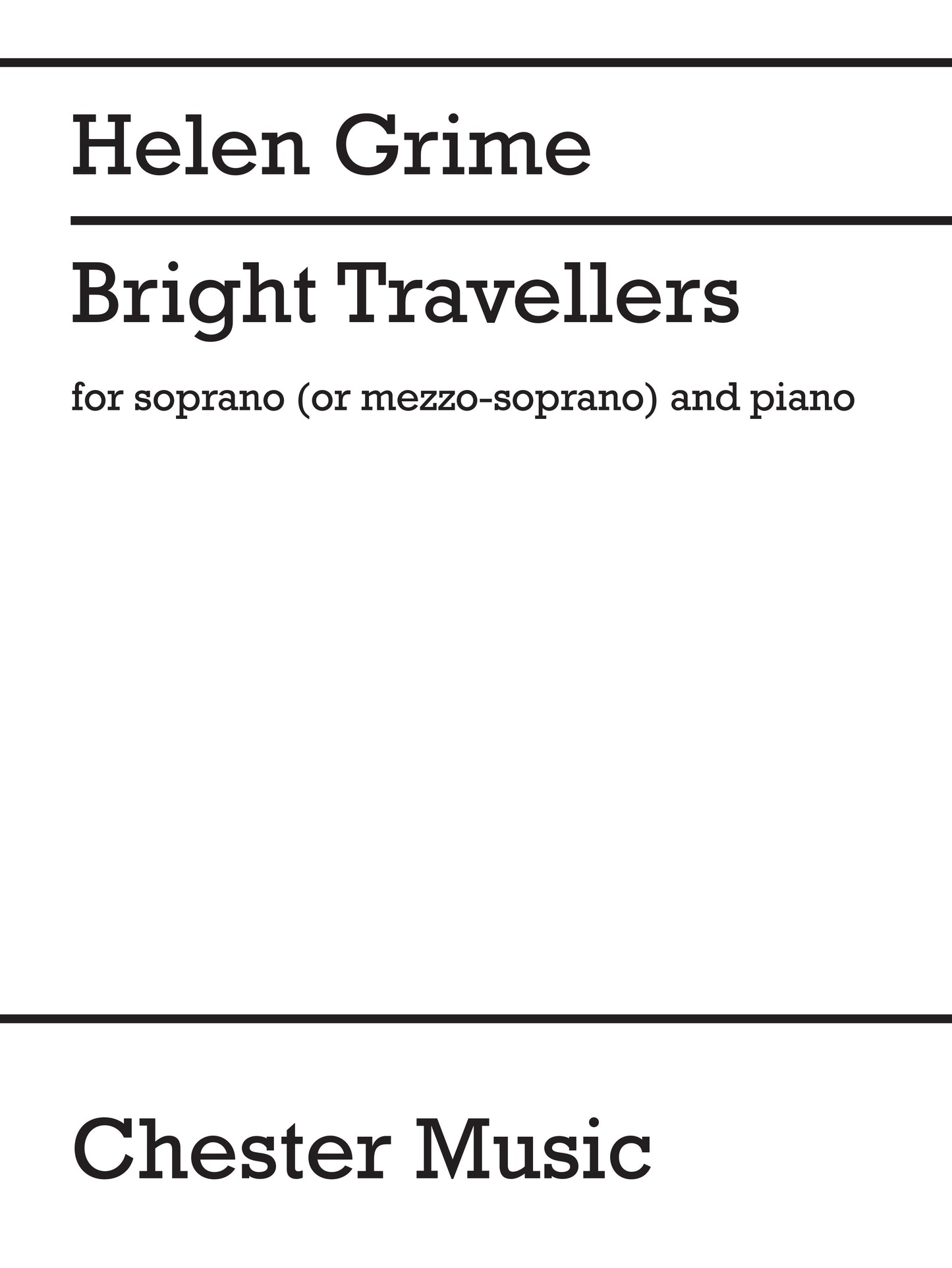Bright Travellers de Helen Grime, Livre pour soprano [Mezzo] et Piano