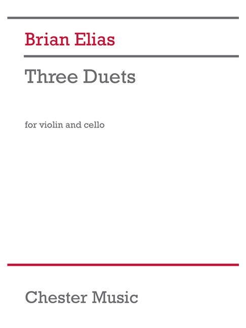 Three Duets for Violin and Cello de Brian Elias, Livre pour violon et Violoncelle