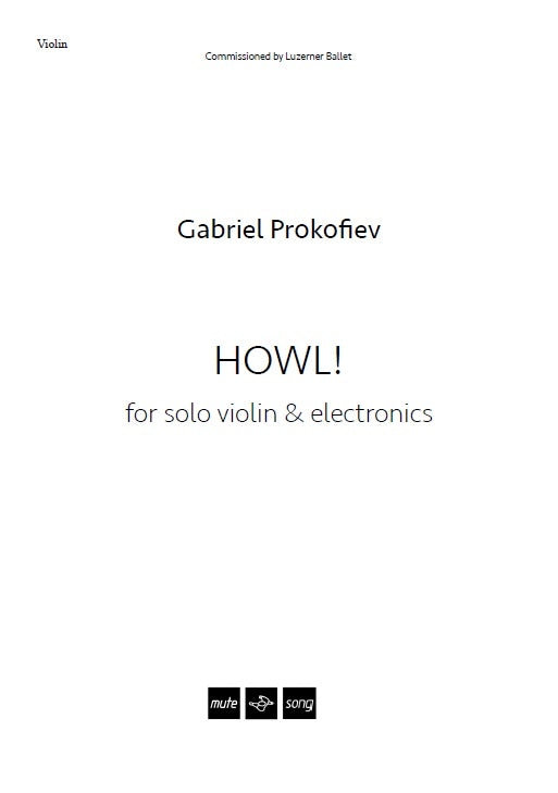 Howl de Gabriel Prokofiev, Livre pour violon et Électronique