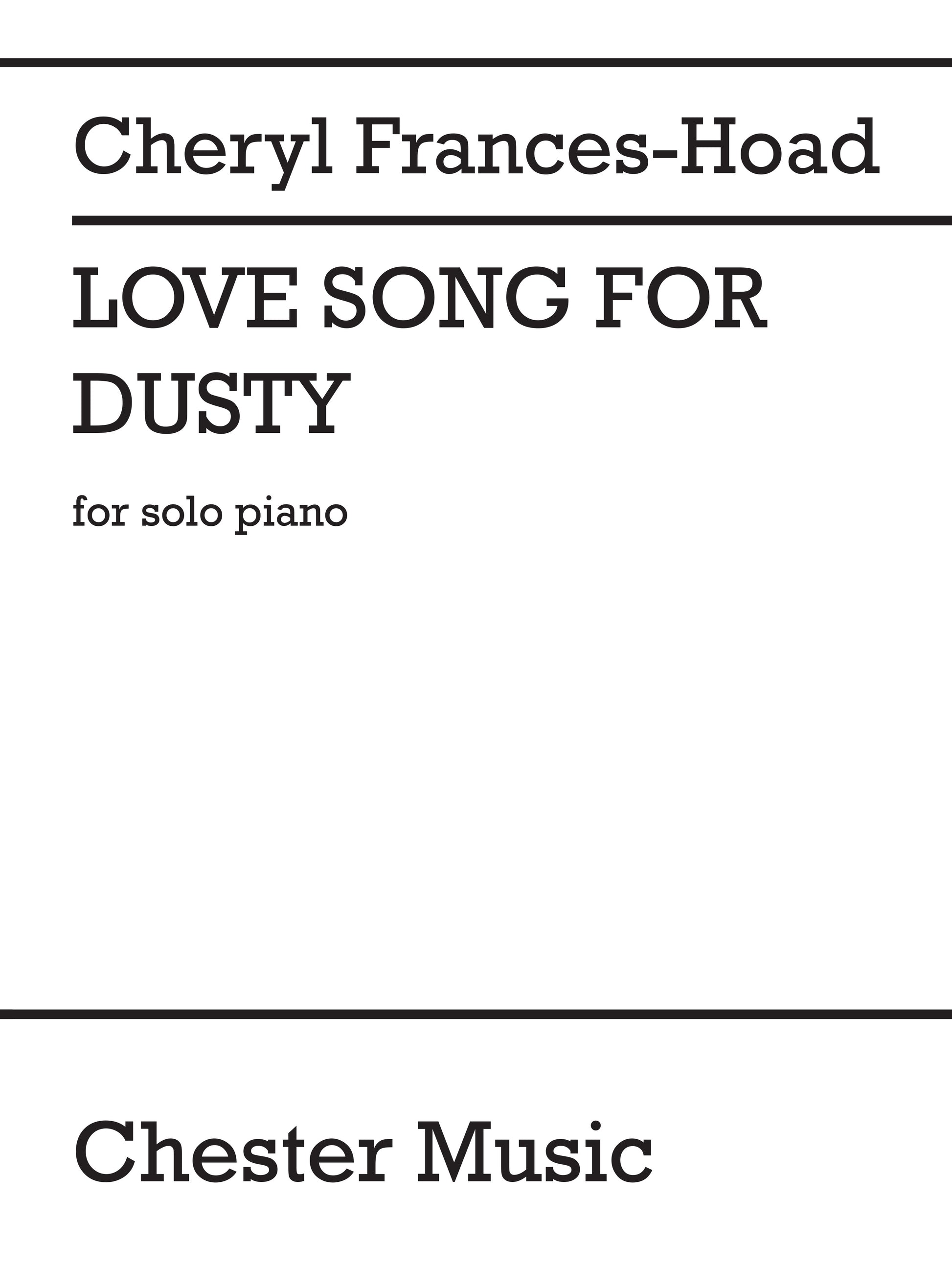 Love Song For Dusty de Cheryl Frances-Hoad, Livre pour piano