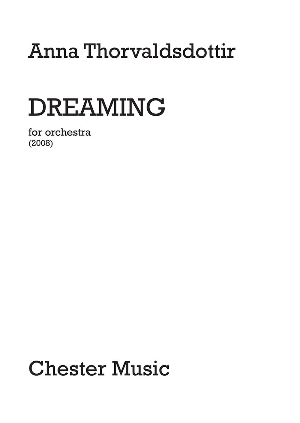 Dreaming de Anna Thorvaldsdottir, Partition d'étude pour orchestre