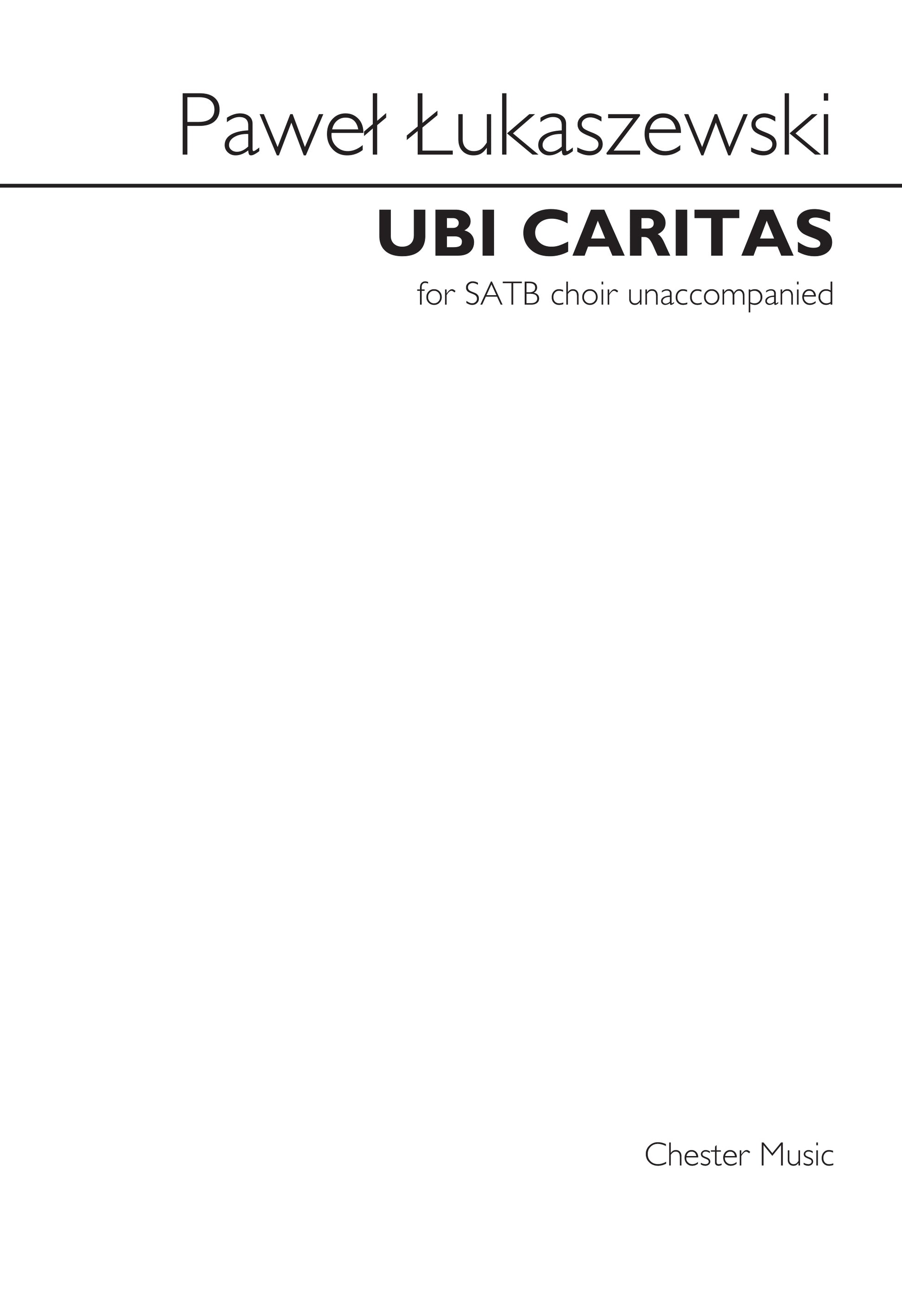 Ubi Caritas de Paweł Łukaszewski, Partition chorale pour sATB a Cappella