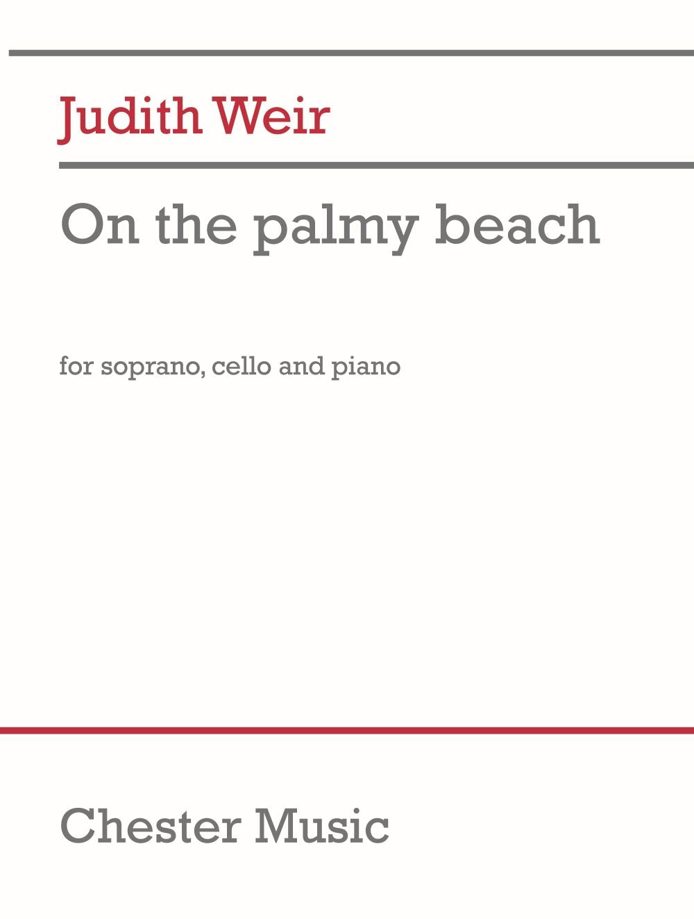 On the Palmy Beach de Judith Weir, Livre pour soprano [or mezzo-soprano] et Violoncelle et Piano