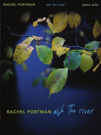 Ask the River de Rachel Portman, Livre pour piano