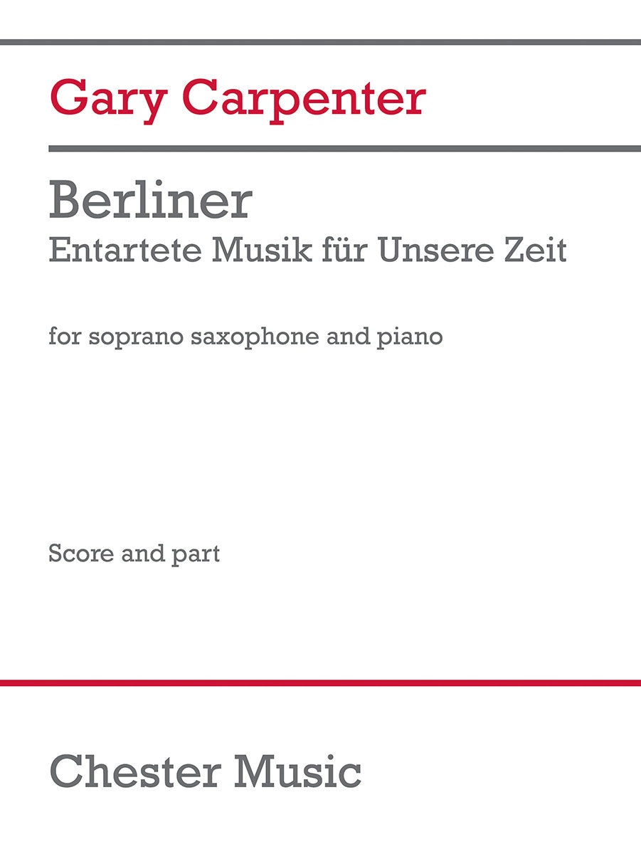 Berliner de Gary Carpenter, Livre pour saxophone soprano et Piano