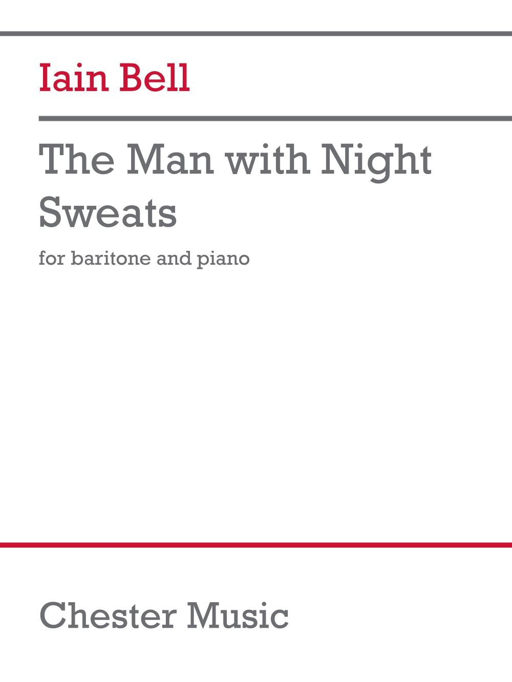 The Man With Night Sweats de Iain Bell, Réduction pour piano pour voix de baryton et Piano