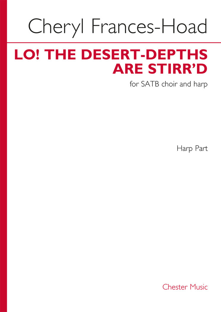 Lo! The Desert-Depths Are Stirr'd (Harp part) de Cheryl Frances-Hoad, Partie séparée pour sATB et Harpe