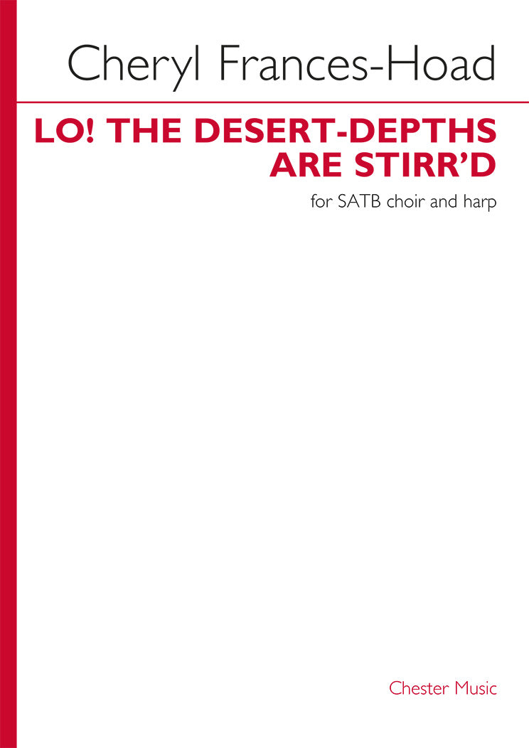 Lo! The Desert-Depths Are Stirr'd de Cheryl Frances-Hoad, Réduction pour piano pour chœur mixte et Harpe