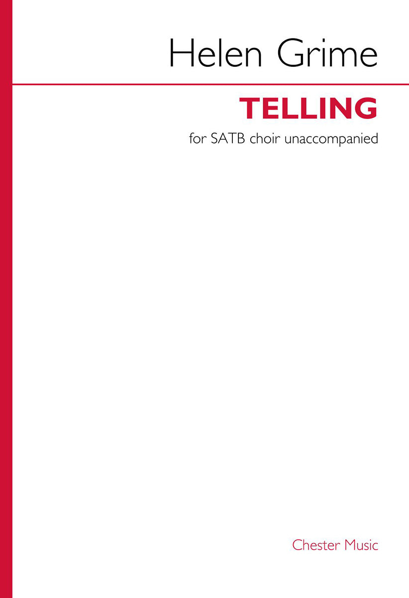 Telling de Helen Grime, Partition chorale pour sATB