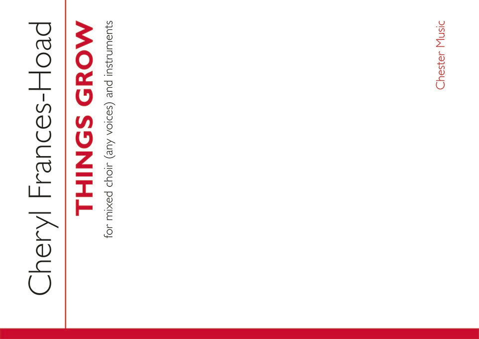 Things Grow de Cheryl Frances-Hoad, Réduction pour piano pour chœur mixte et Ensemble