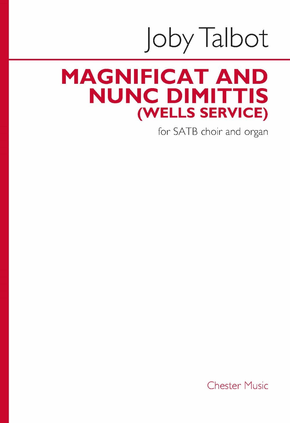 Magnificat and Nunc Dimittis (Wells Service) de Joby Talbot, Réduction pour piano pour sATB et Orgue