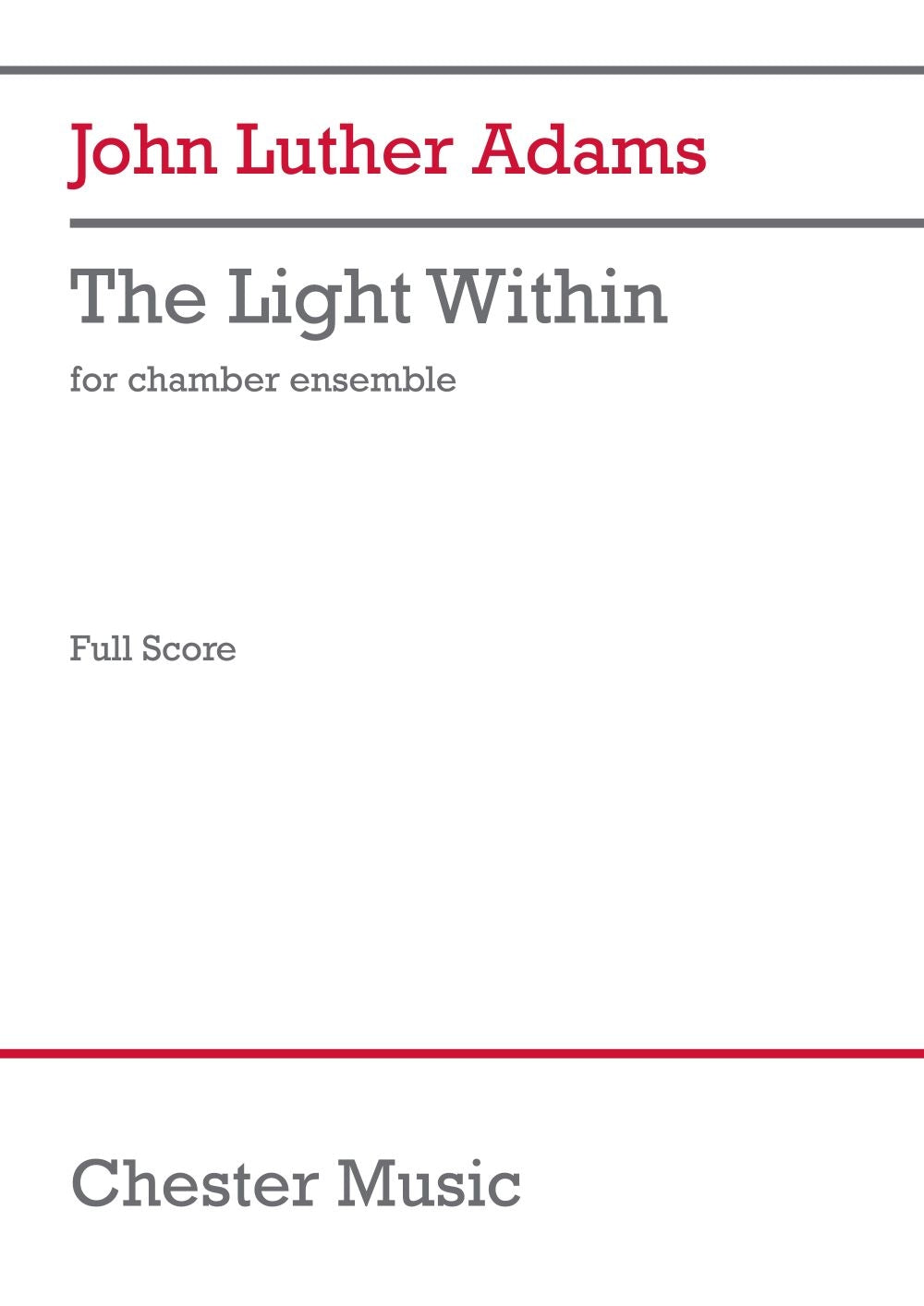 The Light Within (Chamber Version) de John Luther Adams, Partition pour ensemble de chambre