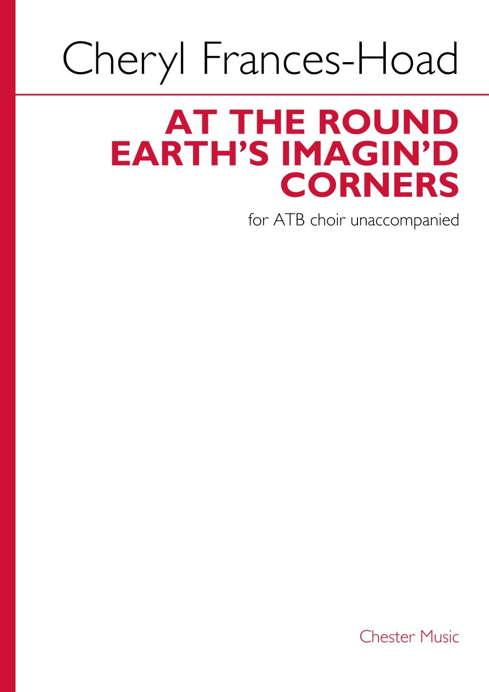 At the round earth's imagin'd corners de Cheryl Frances-Hoad, Partition chorale pour aTB