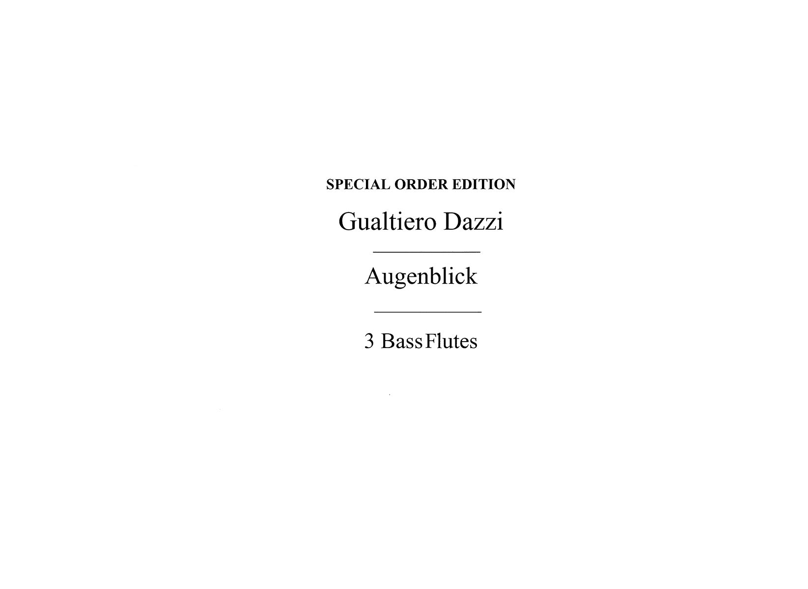 Gualtiero Dazzi Augenblick For 3 Bass Flutes de Gualtiero Dazzi, Livre