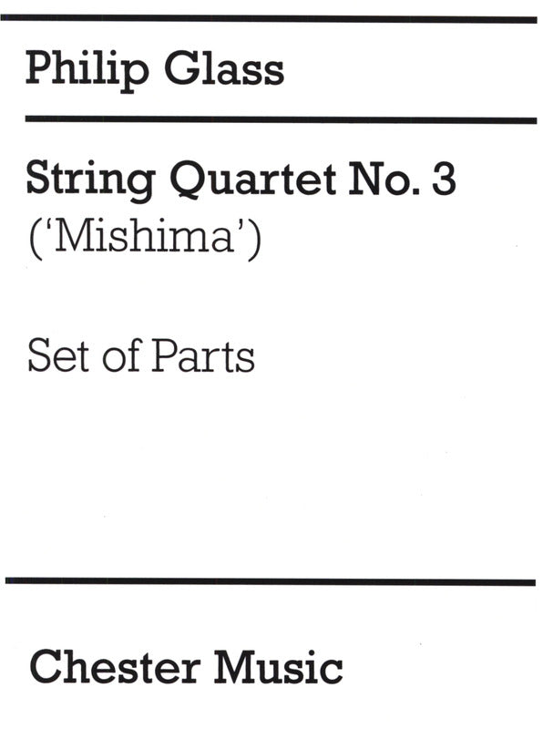 String Quartett No. 3 Mishima de Philip Glass, Jeu de parties pour quatuor à cordes