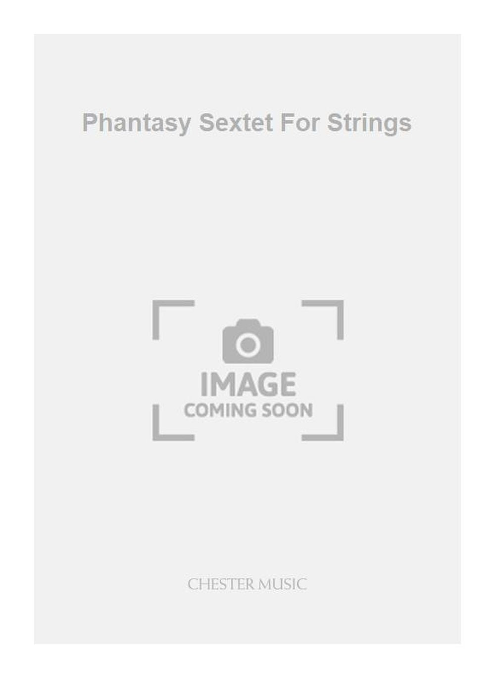 Phantasy Sextet For Strings de Eugene Goossens, Partition pour string Sextet
