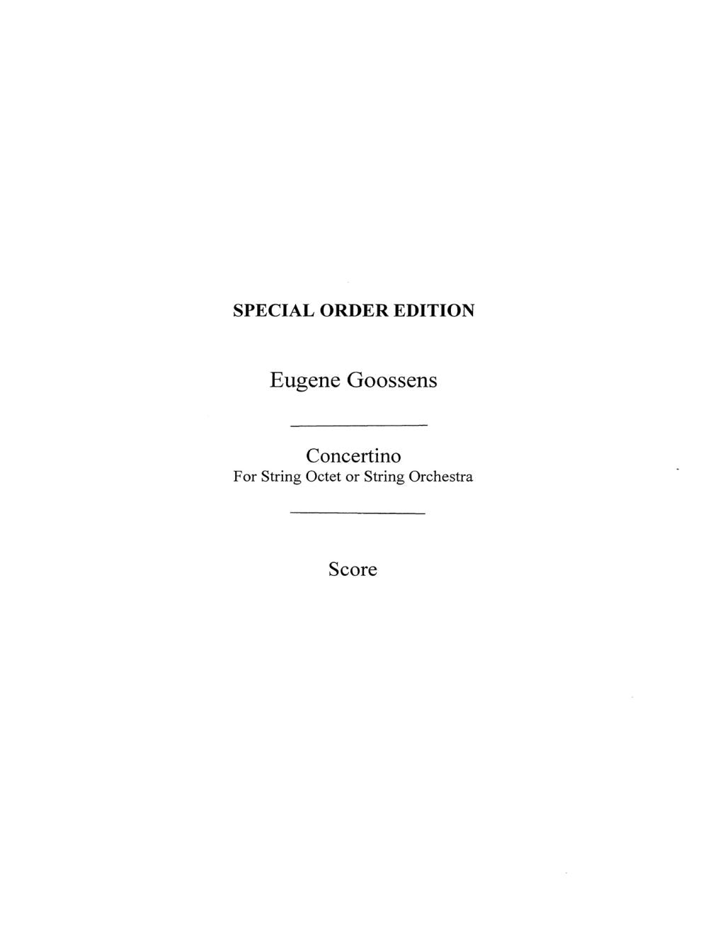 Concertino Op.47 de Eugene Goossens, Partition pour orchestre à cordes