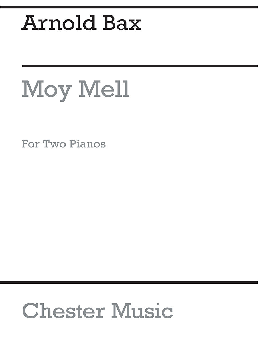Moy Mell (The Happy Plain) de Arnold Bax, Partition pour duo de pianos