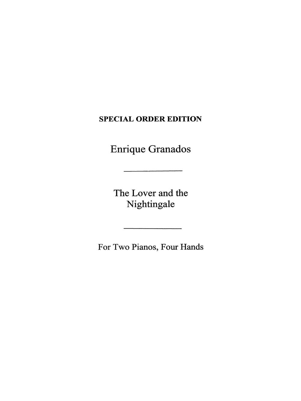 The Lover and the Nightingale For Two Pianos de Enrique Granados, Partition pour duo de pianos