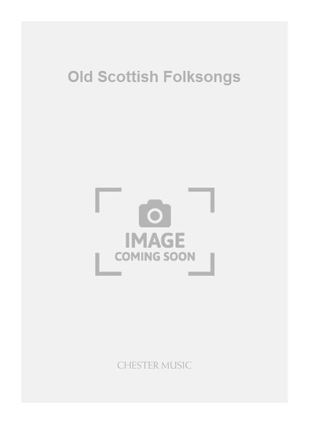 Old Scottish Folksongs de Eugene Goossens, Réduction pour piano pour voix et Piano