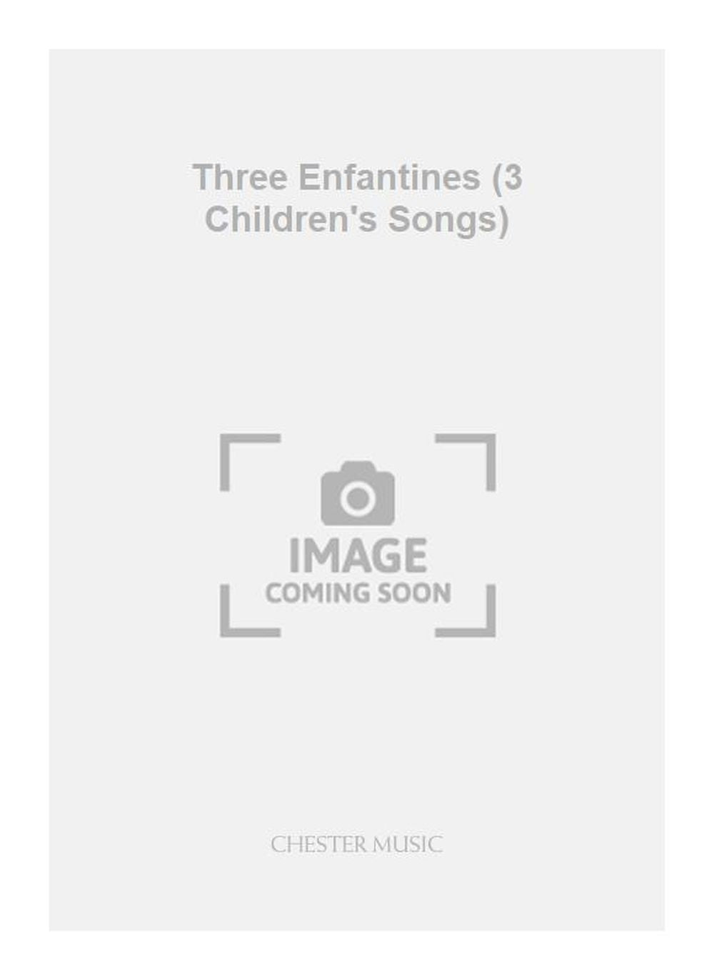 Three Enfantines (3 Children's Songs) de Arnold Bax, Livre pour voix et Piano