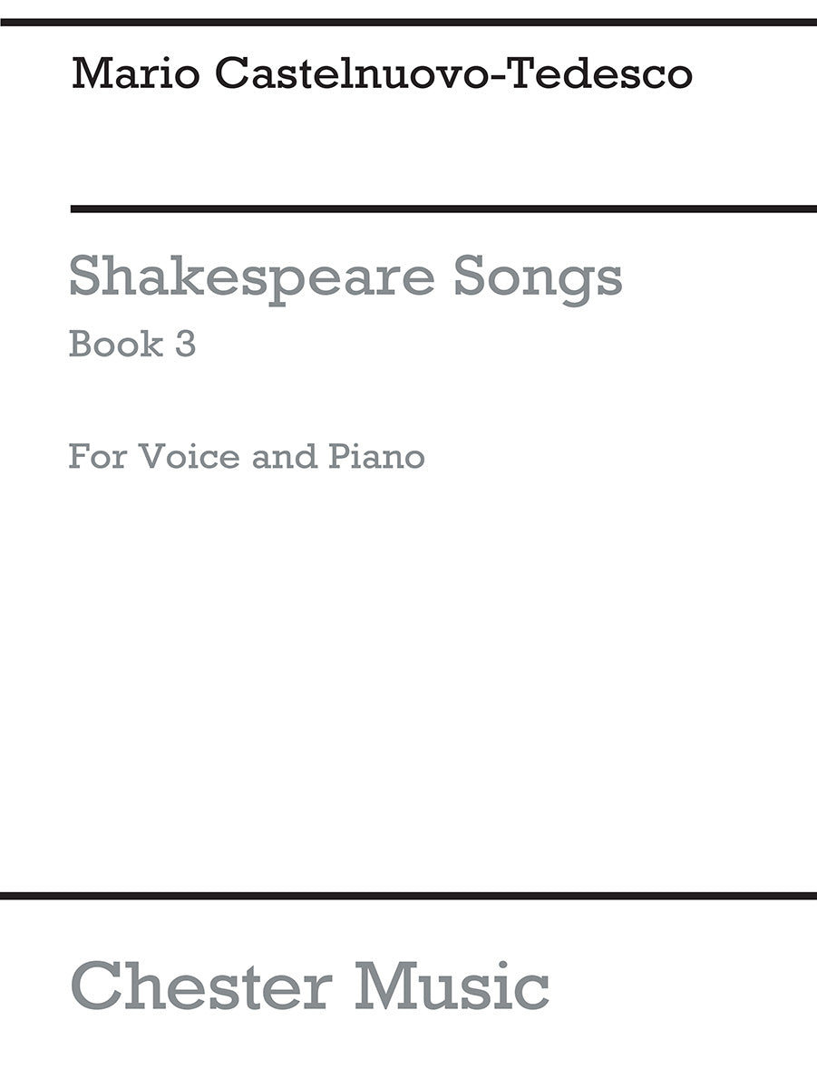 Shakespeare Songs Book 3 de Mario Castelnuovo-Tedesco, Livre pour voix et Piano