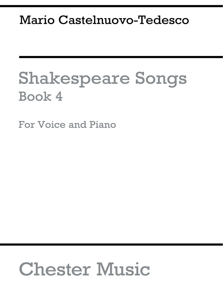 Shakespeare Songs Book 4 de Mario Castelnuovo-Tedesco, Livre pour voix et Piano