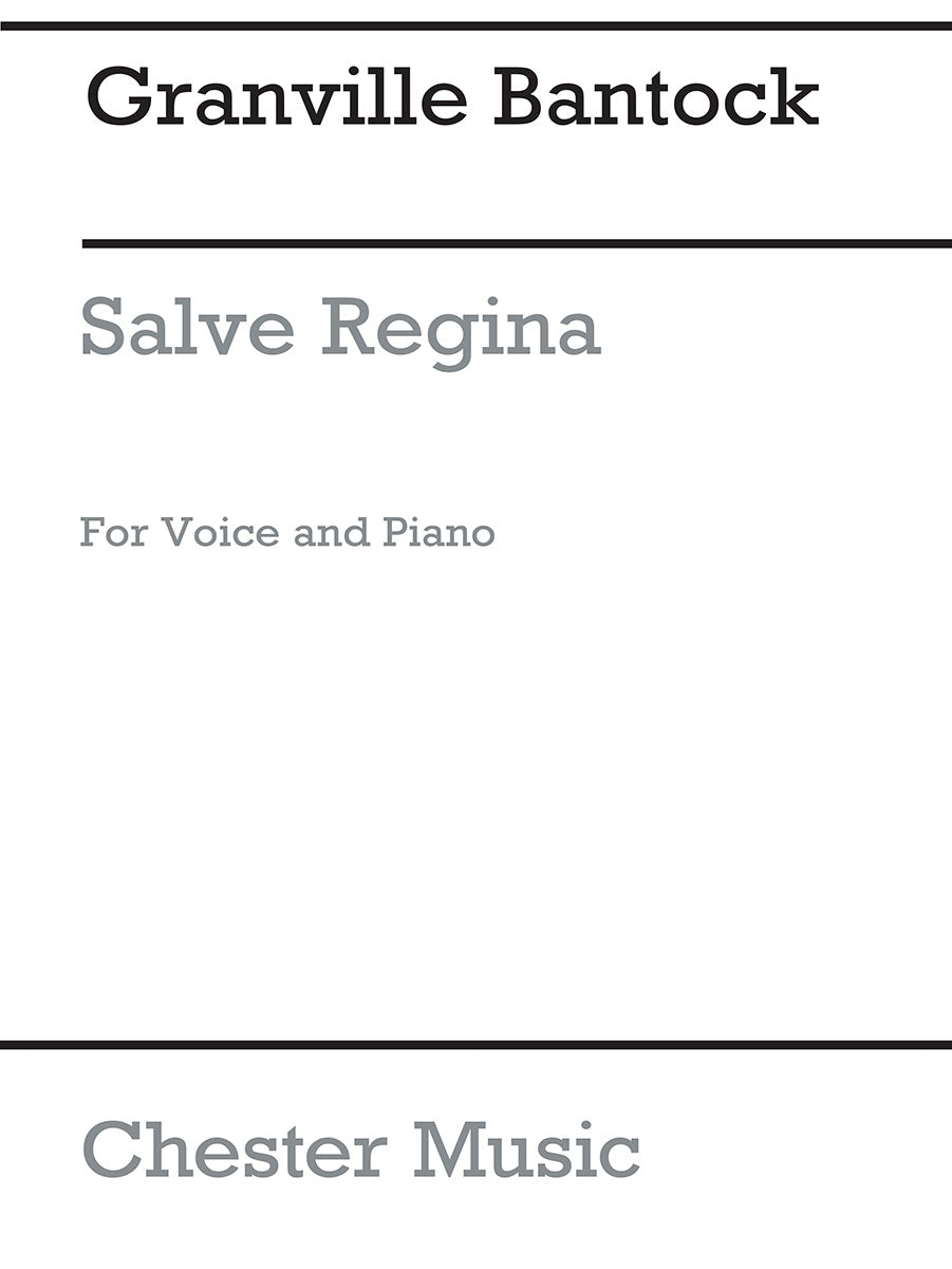 Salve Regina de Granville Bantock, Livre pour voix et Piano