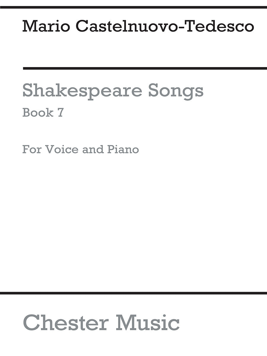 Shakespeare Songs Book 7 de Mario Castelnuovo-Tedesco, Livre pour voix et Piano