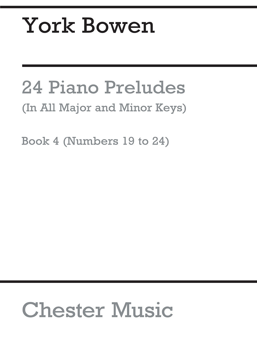 Preludes - Book 4 de York Bowen, Livre pour piano