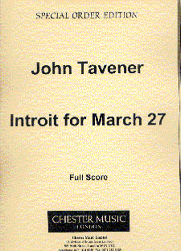 Introit For March 27 de John Tavener, Partition pour sATB et Orchestre