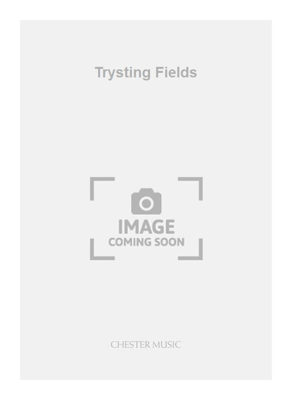 Trysting Fields de Michael Nyman, Partition