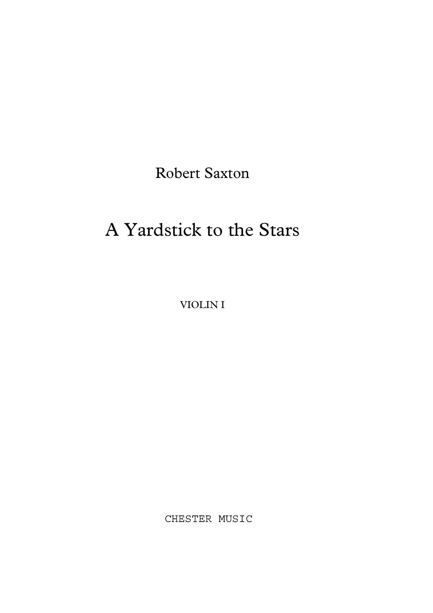 A Yardstick To The Stars de Robert Saxton, Partition + parties pour quatuor à cordes et Piano