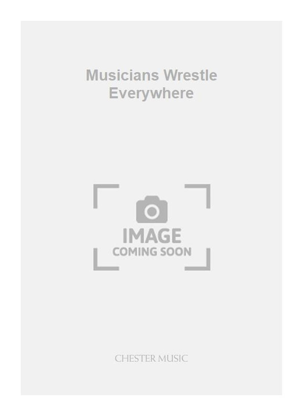 Musicians Wrestle Everywhere de Judith Weir, Partition d'étude pour orchestre