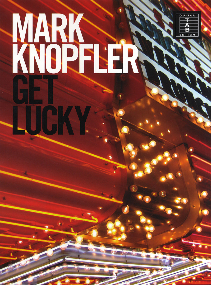 Get Lucky de Mark Knopfler, Livre pour melody Line et Lyrics et Chords
