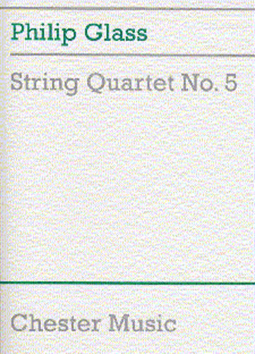 String Quartet No.5 de Philip Glass, Partition pour quatuor à cordes