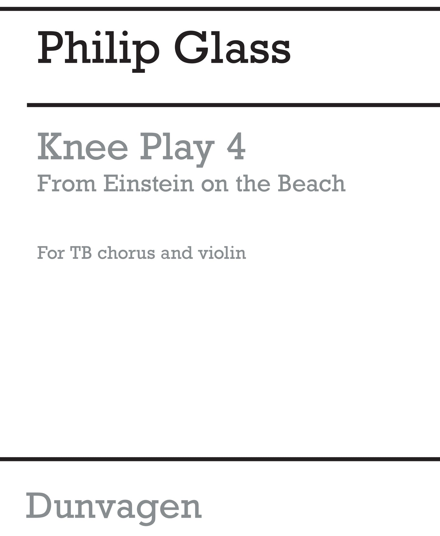 Knee Play 4 (Einstein On The Beach) de Philip Glass, Partition chorale pour tTBB [Quartet] et Violon