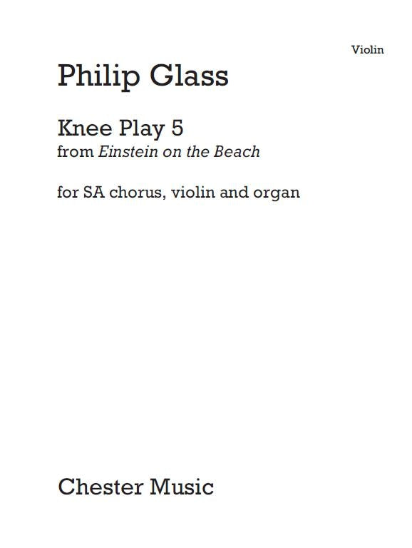 Knee Play 5 (Einstein On The Beach) de Philip Glass, Partie séparée pour violon