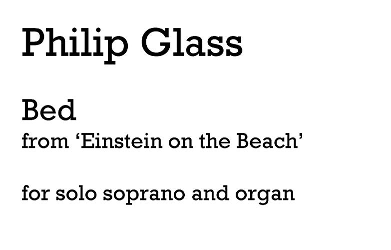 Bed (Soprano And Organ) de Philip Glass, Livre pour voix aiguë et Orgue