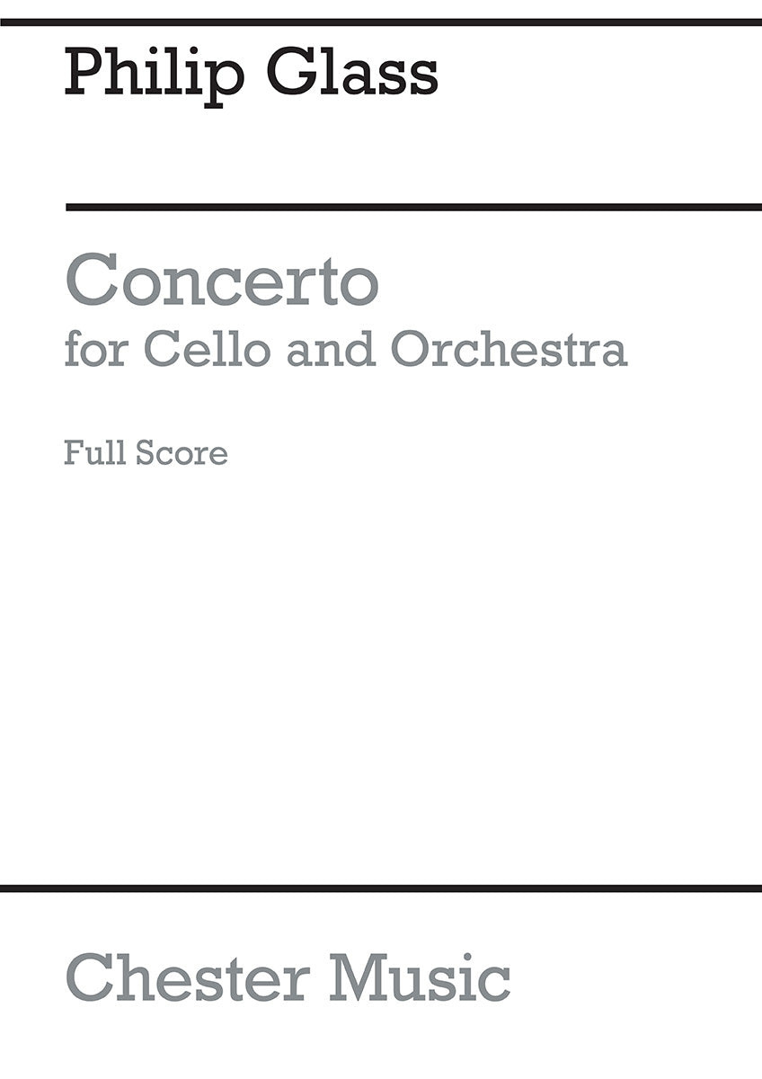Concerto For Cello And Orchestra de Philip Glass, Partition pour orchestra and Cello Solo