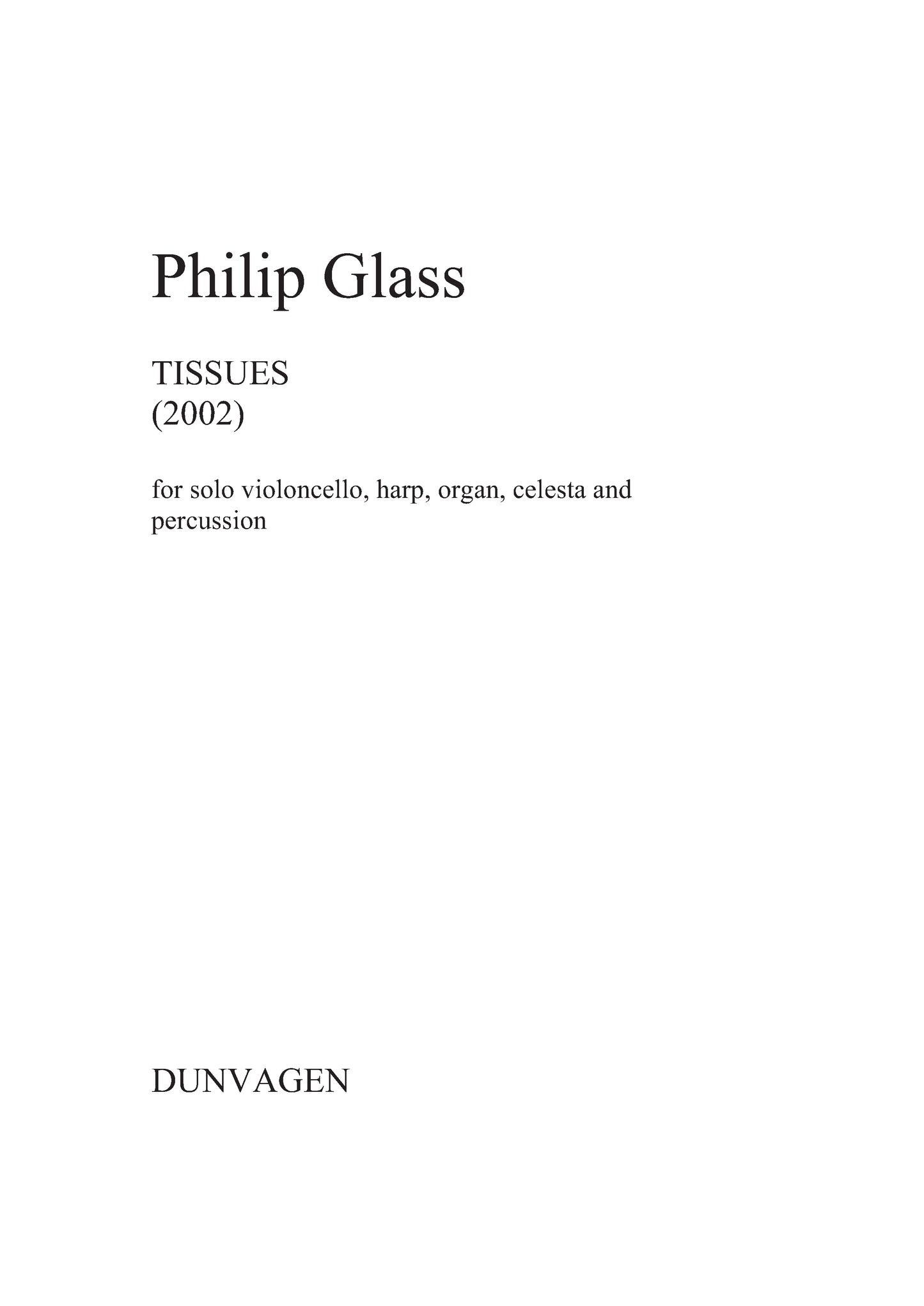 Tissues No.1,2,5,6, and 7 de Philip Glass, Partition + parties pour violoncelle et Harpe et Orgue et Célesta et Percussion