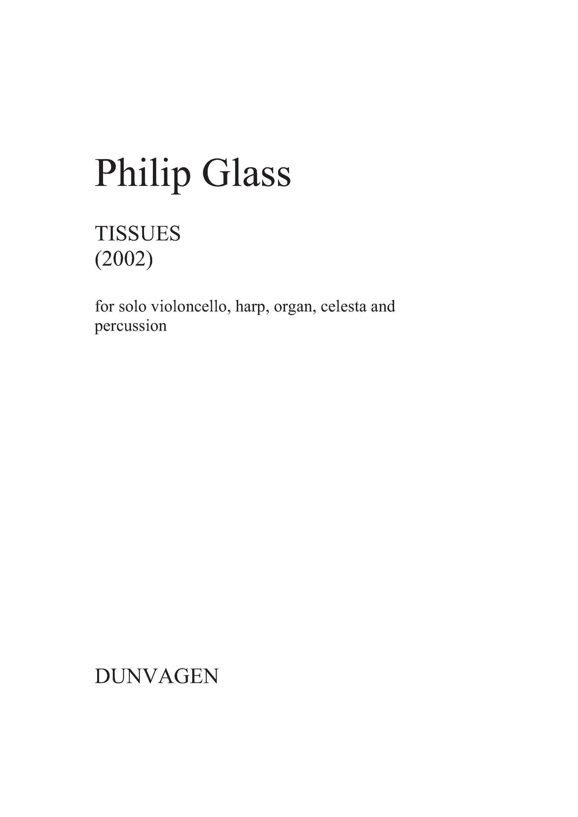 Tissues No.1,2,5,6, and 7 de Philip Glass, Partition + parties pour violoncelle et Harpe et Orgue et Célesta et Percussion