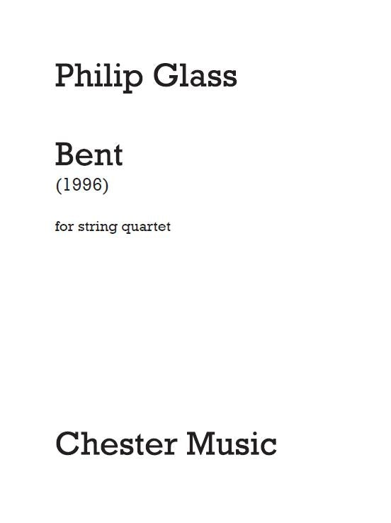 Bent de Philip Glass, Partition + parties pour quatuor à cordes