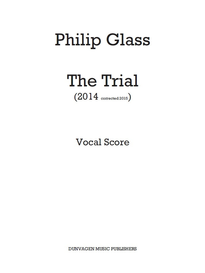 The Trial de Philip Glass, Réduction pour piano pour opéra