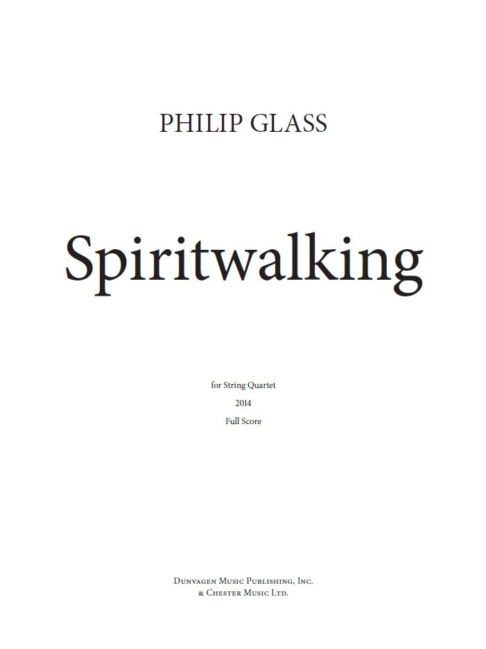 Spiritwalking de Philip Glass, Partition + parties pour quatuor à cordes