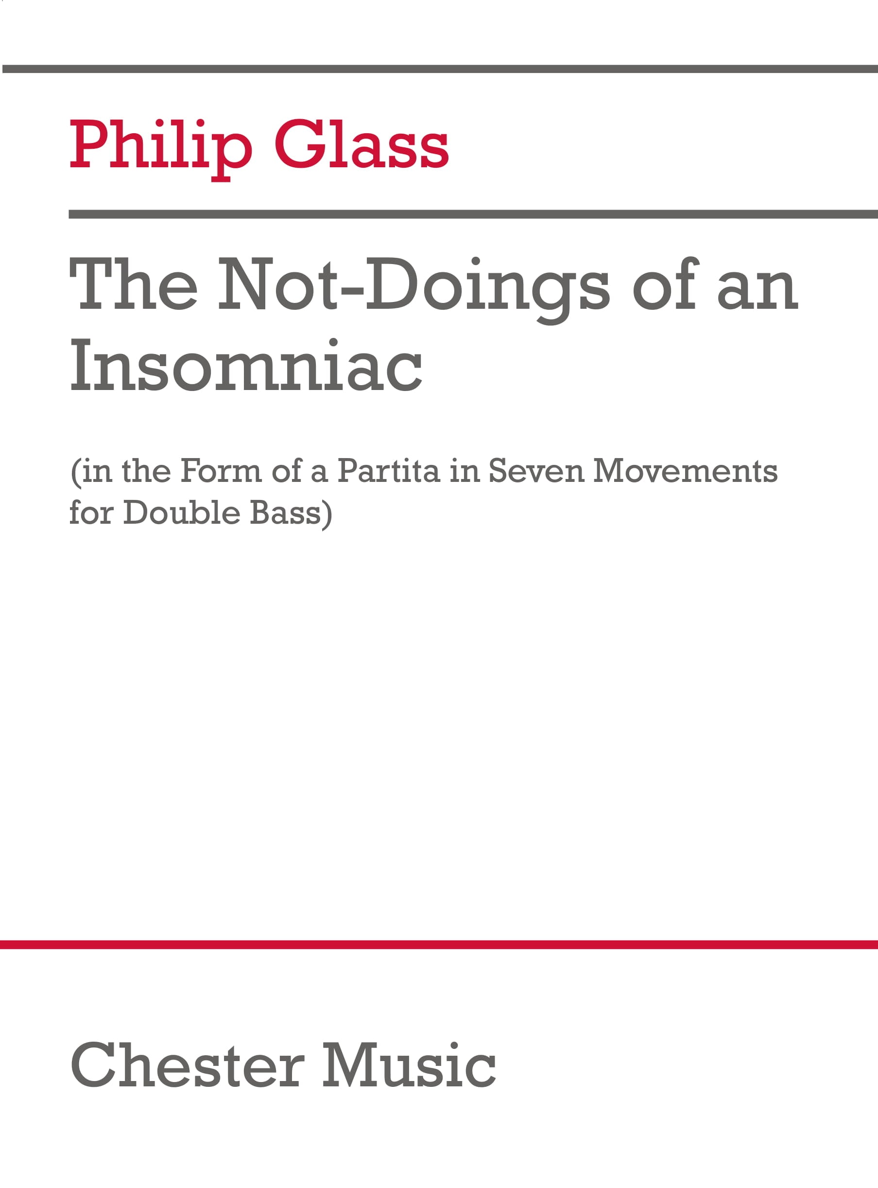 The Not-Doings of an Insomniac de Philip Glass, Partition pour contrebasse et Récitant
