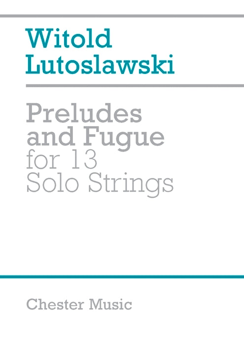 Preludes and fugue for 13 solo Strings de Witold Lutoslawski, Livre pour ensemble à cordes